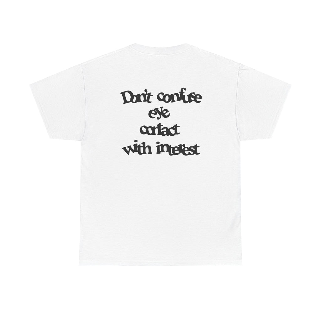 Eye contact Tee