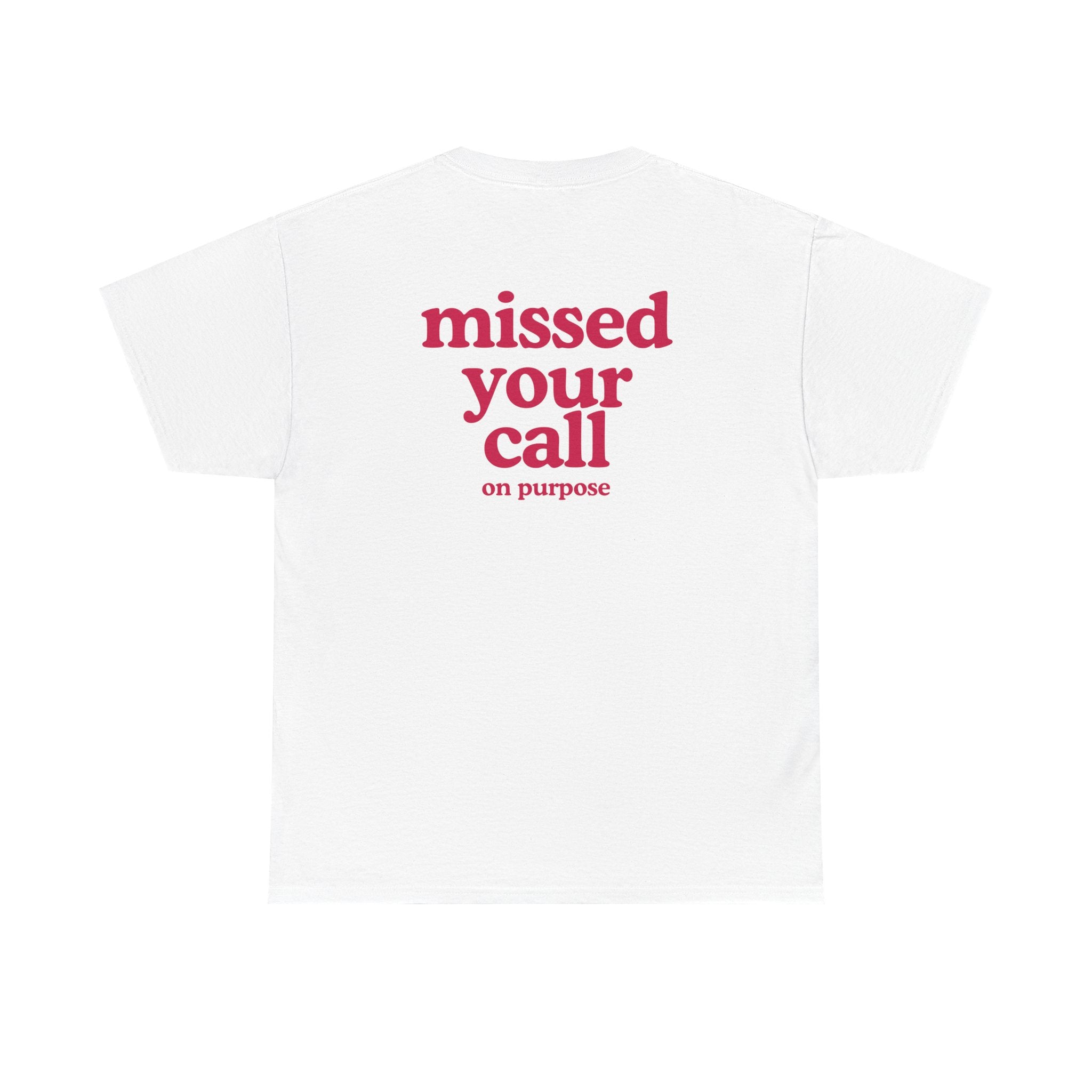 Missed your call Tee